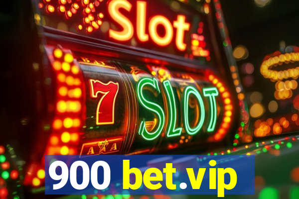 900 bet.vip